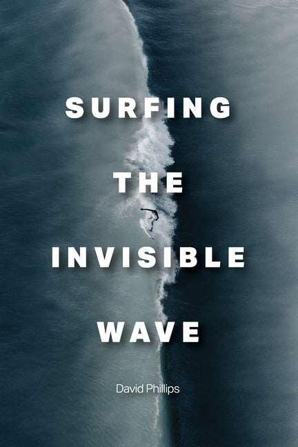 Surfing the Invisible Wave