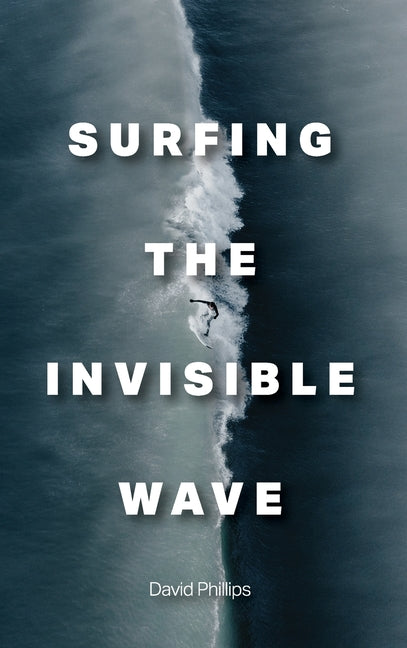 Surfing the Invisible Wave