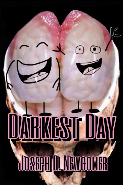 Darkest Day by Newcomer, Joseph D.