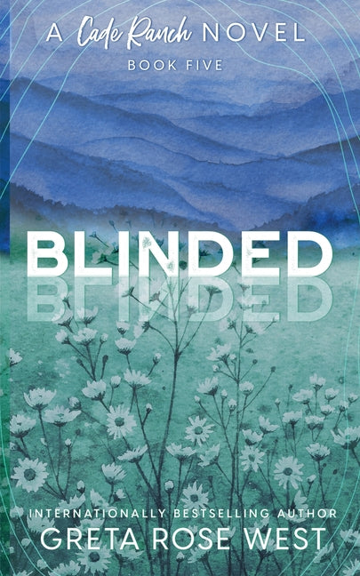 Blinded - a Cade Ranch Special Edition (Book Five) by West, Greta Rose