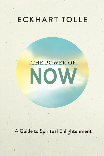 The Power of Now: A Guide to Spiritual Enlightenment (Deluxe Edition)