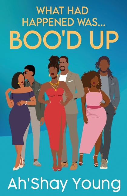 What Had Happened Was: Boo'd Up