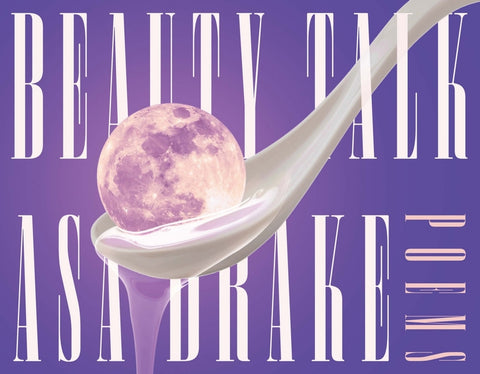 Beauty Talk by Drake, Asa