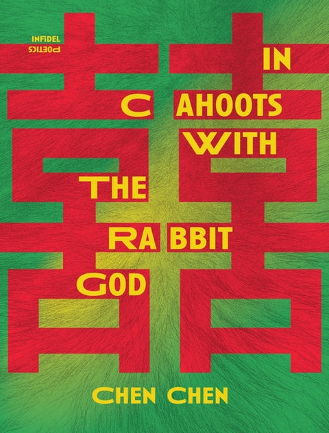 In Cahoots with the Rabbit God by Chen, Chen