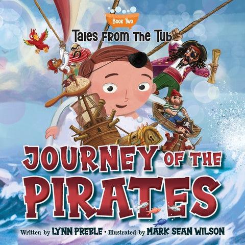 Tales from the Tub: Journey of the Pirates