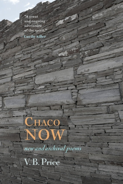 Chaco Now: New and Archival Poems by Price, V. B.