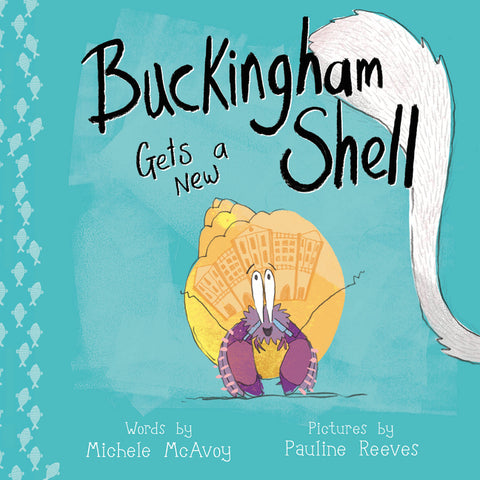 Buckingham Gets a New Shell by Reeves, Pauline
