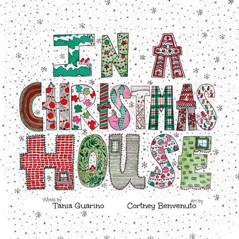 In a Christmas House: A Whimsical, Wonder-Filled Christmas Rhyme