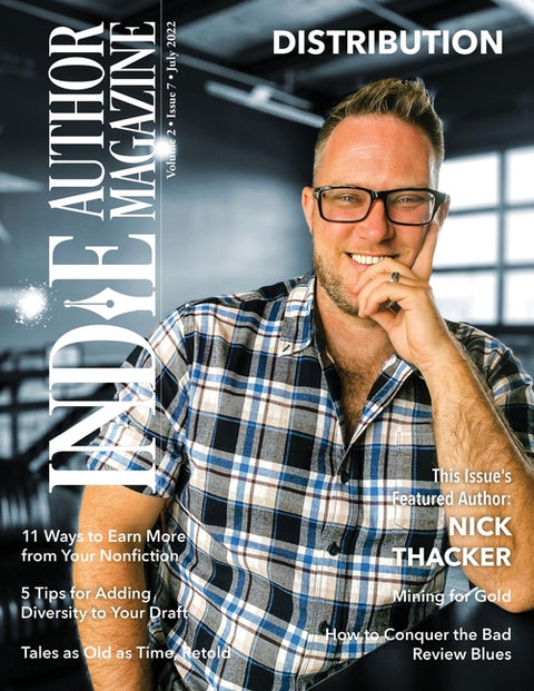 Indie Author Magazine Featuring Nick Thacker: Earning More from Your Backlist, Improving Nonfiction Book Sales, Sales Data Monitoring, and Patreon for