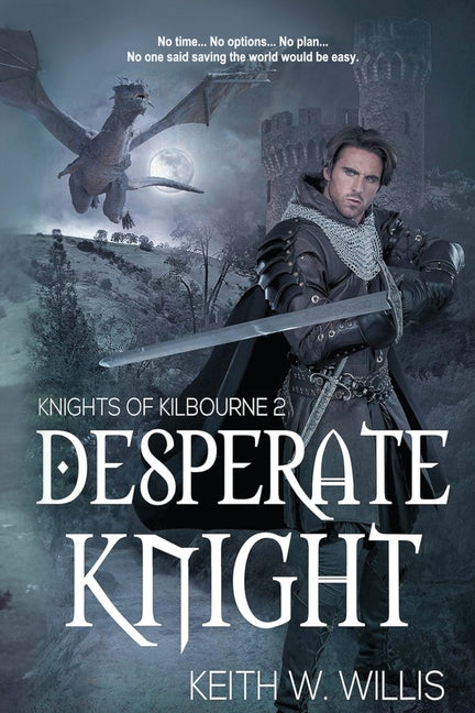 Desperate Knight by Willis, Keith W.