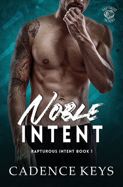 Noble Intent: A Friends to Lovers Rockstar Romance