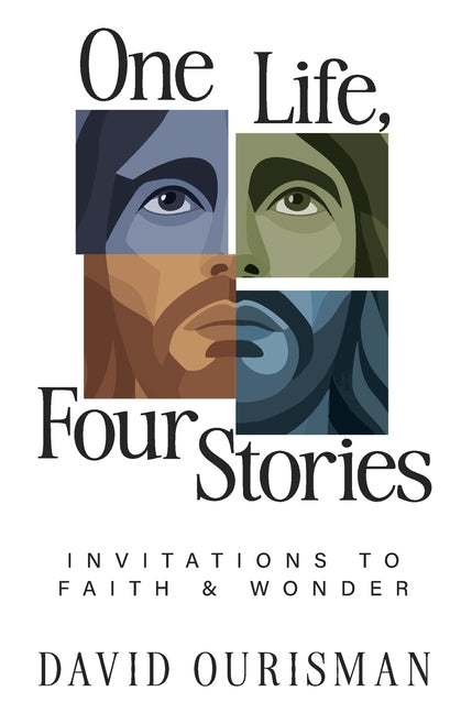 One Life, Four Stories: Invitations to Faith and Wonder