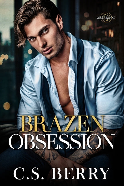 Brazen Obsession by Berry, C. S.