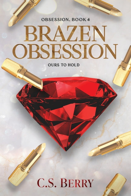 Brazen Obsession: Discreet Cover by Berry, C. S.