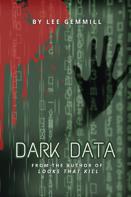 Dark Data by Gemmill, Lee