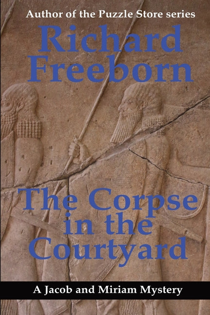 The Corpse in the Courtyard by Freeborn, Richard