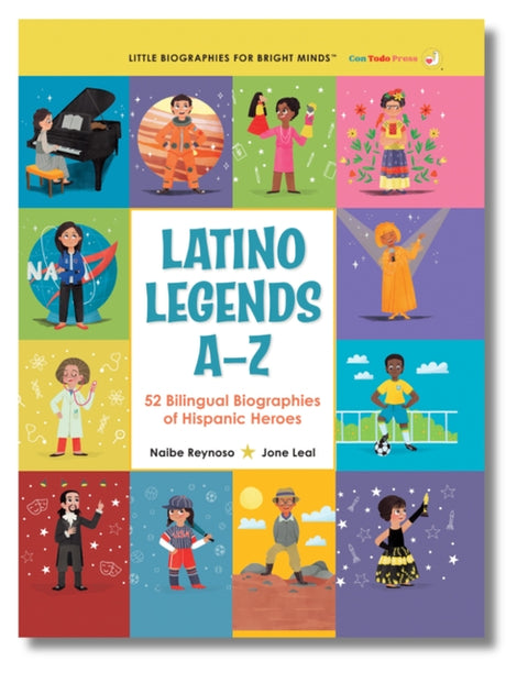 Latino Legends A-Z: 52 Bilingual Biographies of Hispanic Heroes for Kids