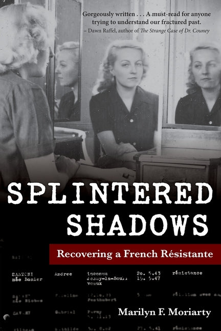 Splintered Shadows by Moriarty, Marilyn F.