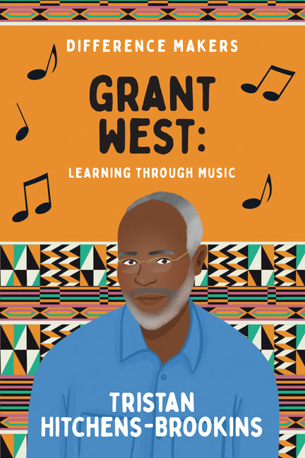 Grant West: Learning Through Music