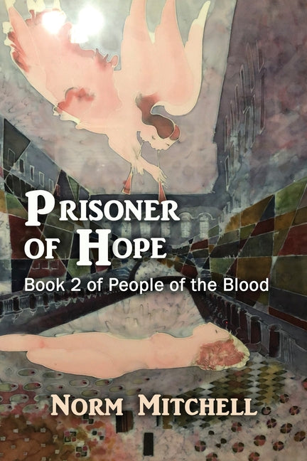 Prisoner of Hope by Mitchell, Norm