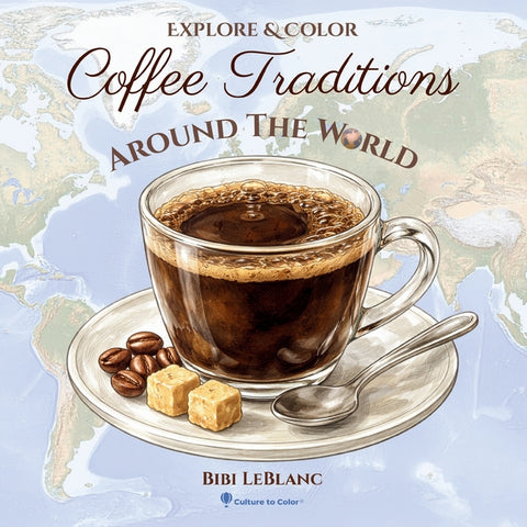 Coffee Tradtions Around the World by LeBlanc, Bibi