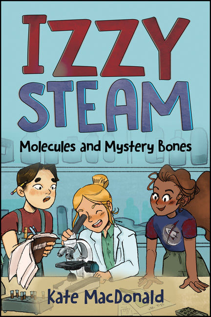 Izzy Steam: Molecules and Mystery Bones