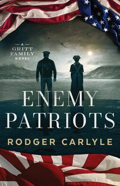 Enemy Patriots by Carlyle, Rodger