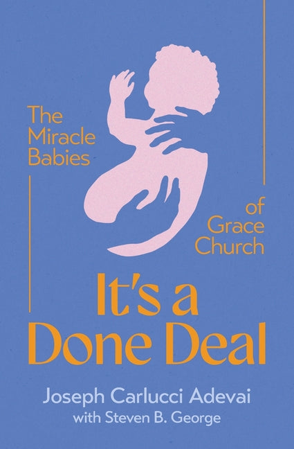 It's a Done Deal: The Miracle Babies of Grace Church