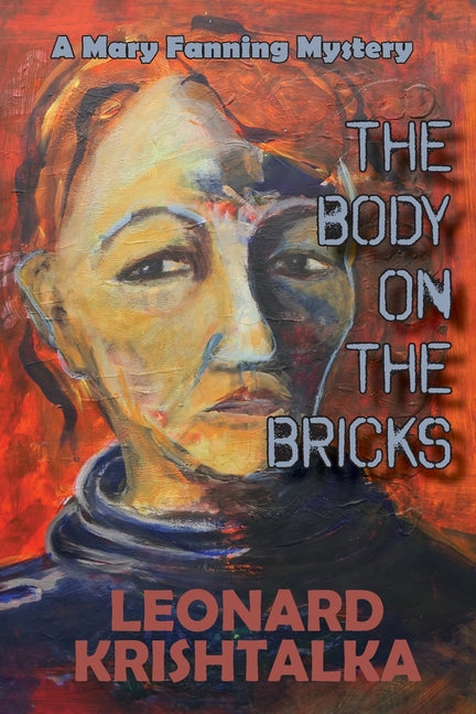 The Body On The Bricks: A Mary Fanning Mystery
