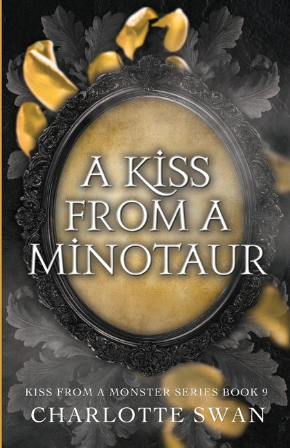A Kiss From a Minotaur by Swan, Charlotte