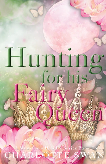 Hunting for his Fairy Queen