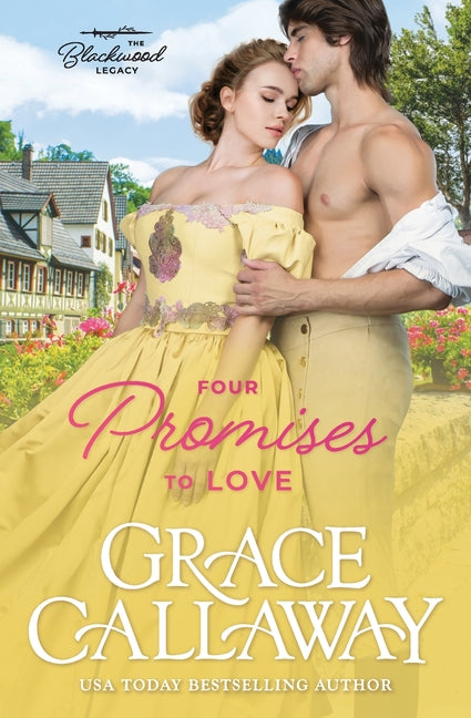 Four Promises to Love: A Steamy Forbidden Love Historical Romance by Callaway, Grace