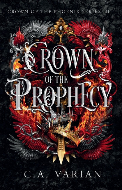 Crown of the Prophecy by Varian, C. A.