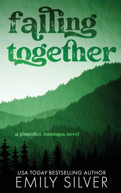 Falling Together by Silver, Emily