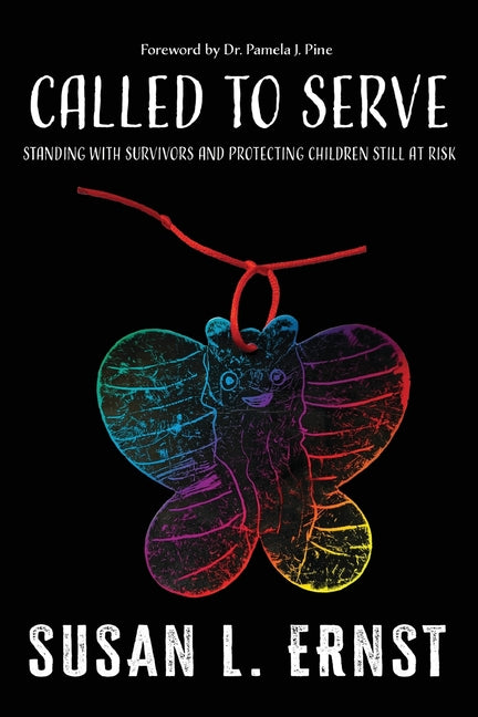 Called to Serve: Standing with Survivors and Protecting Children Still at Risk