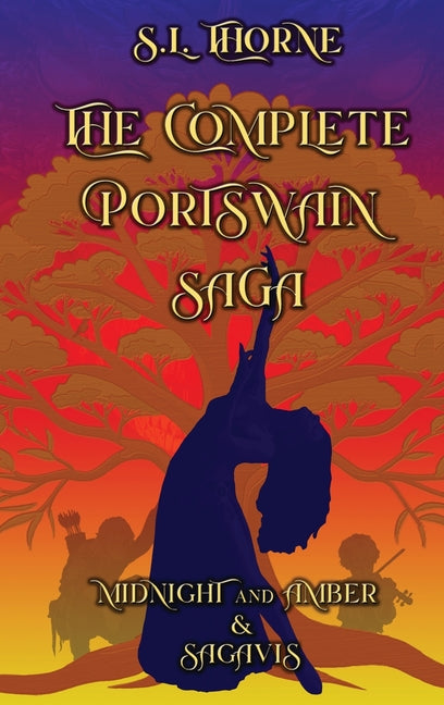 The Complete Portswain Saga by Thorne, S. L.