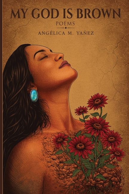 My God is Brown: Poems by YaÃ±ez, AngÃ©lica M.
