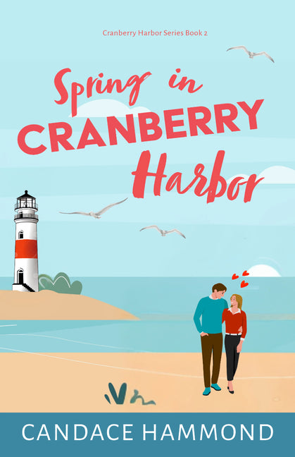 Spring in Cranberry Harbor by Hammond, Candace