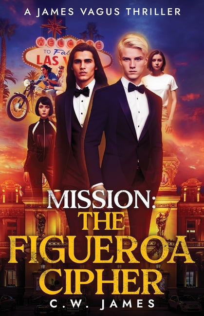 Mission: The Figueroa Cipher by James, C. W.