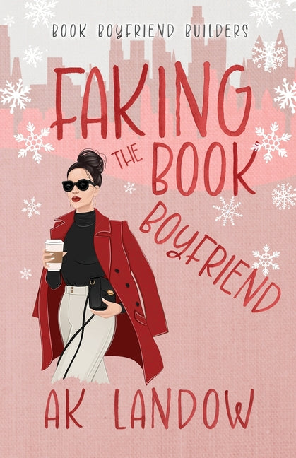 Faking the Book Boyfriend: A Baseball Holiday Romantic Comedy
