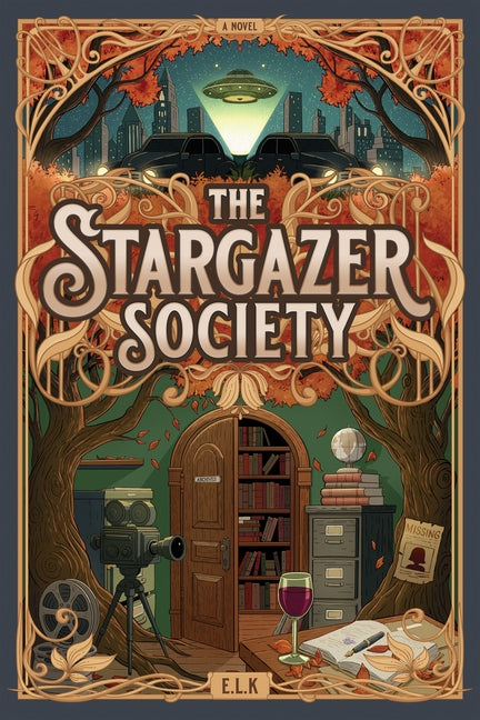 The Stargazer Society by E. L. K.