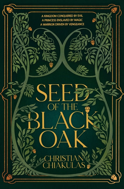 Seed of the Black Oak by Chiakulas, Christian