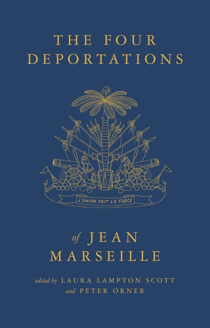 The Four Deportations of Jean Marseille: Dispatches #1