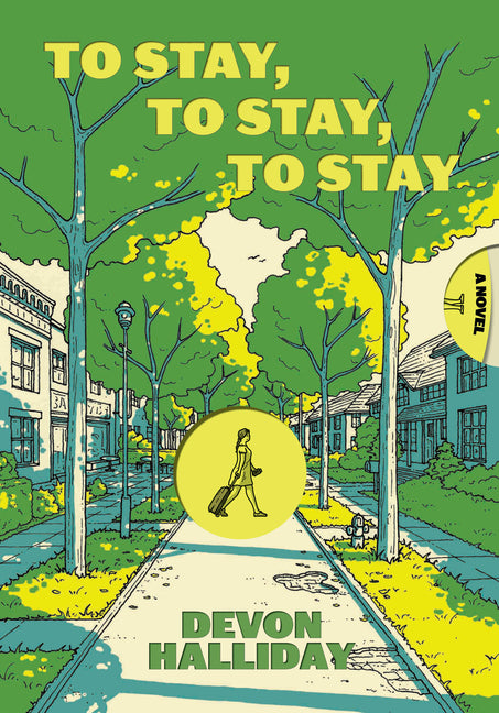 To Stay, to Stay, to Stay by Halliday, Devon