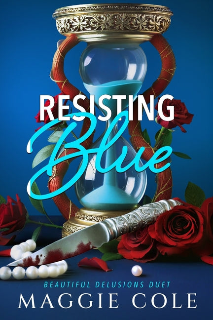 Resisting Blue: A Stalker. A Therapist. A Morally Gray Romance
