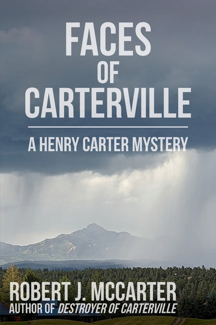 Faces of Carterville: A Henry Carter Mystery
