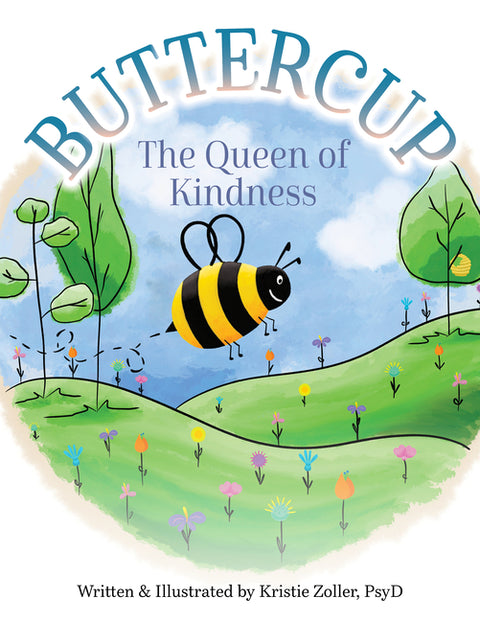 Buttercup: The Queen of Kindness by Zoller, Kristie