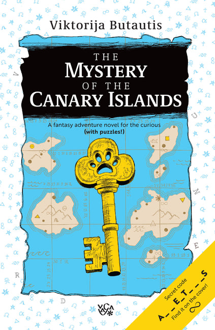 The Mystery of the Canary Islands: A Fantasy Adventure Novel for the Curious by Butautis, Viktorija