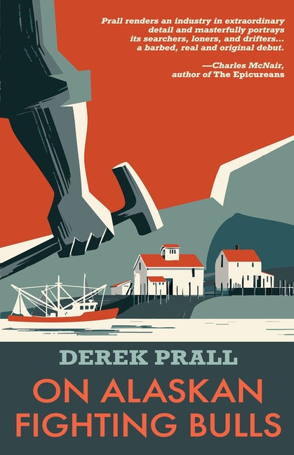 On Alaskan Fighting Bulls by Prall, Derek