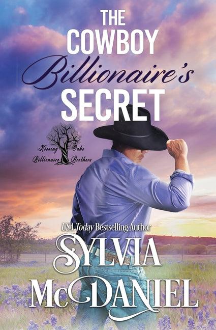The Cowboy Billionaire's Secret Book 4 by McDaniel, Sylvia